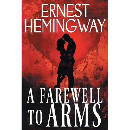 A Farewell to Arms - Paperback