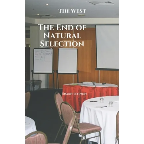 The End of Natural Selection - Paperback
