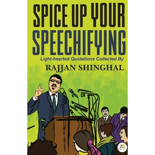 Spice Up Your Speechifying - Paperback
