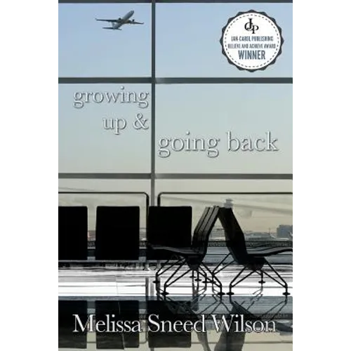 Growing Up and Going Back - Paperback
