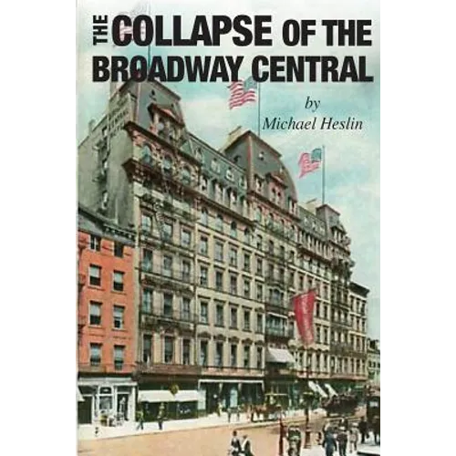 The Collapse of the Broadway Central - Paperback