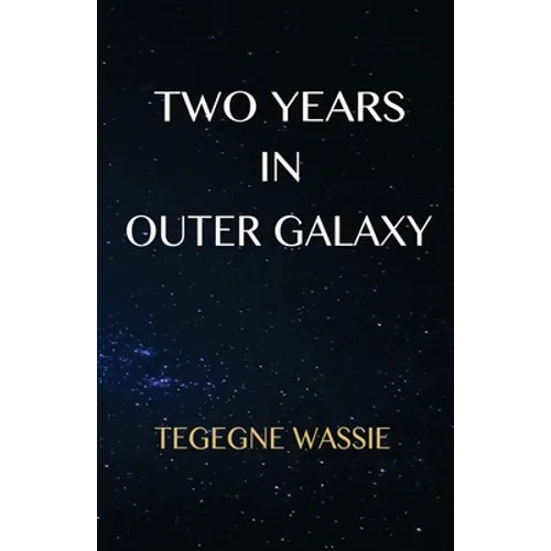 Two Years in Outer Galaxy - Paperback