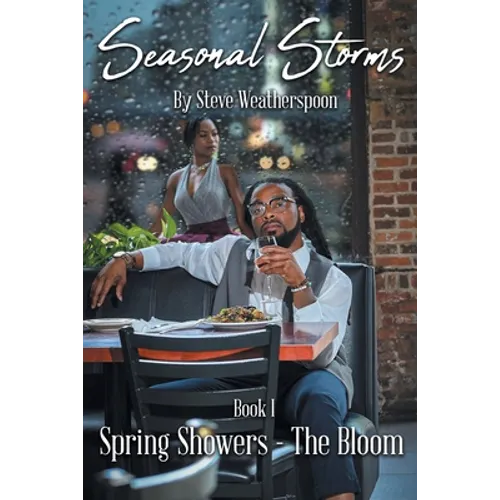 Seasonal Storms: Spring Showers - The Bloom - Paperback