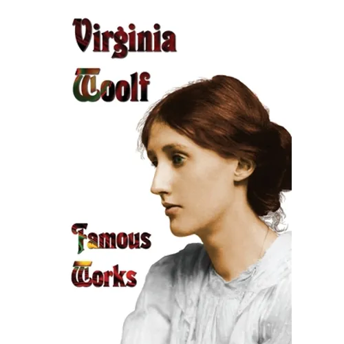 Famous Works - Mrs Dalloway, to the Lighthouse, Orlando, & a Room of One's Own - Paperback