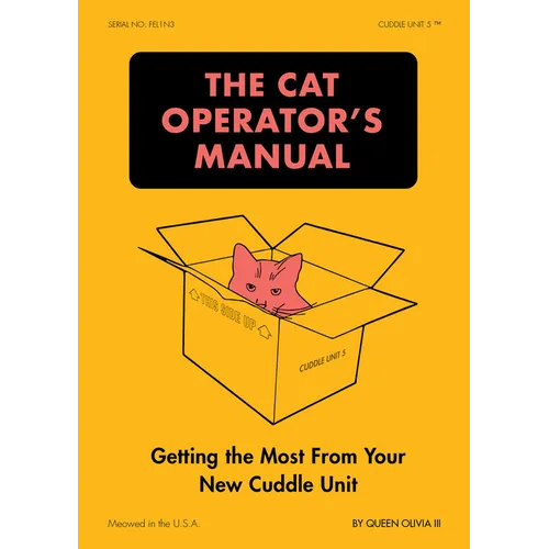 The Cat Operator's Manual: Getting the Most from Your New Cuddle Unit - Paperback