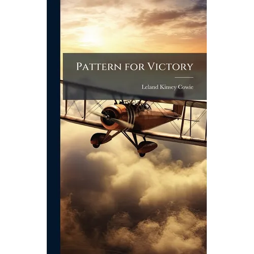 Pattern for Victory - Hardcover
