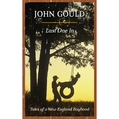 Last One In: Tales of a New England Boyhood