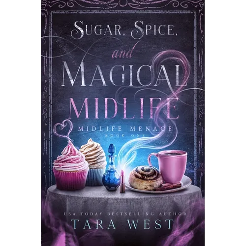 Sugar, Spice, and Magical Midlife - Paperback