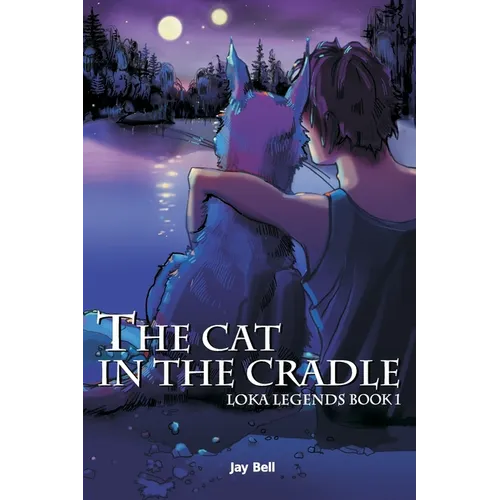 The Cat in the Cradle: Loka Legends - Paperback
