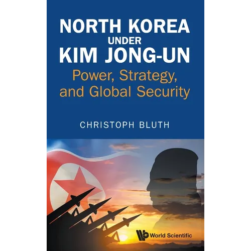 North Korea Under Kim Jong-Un - Hardcover