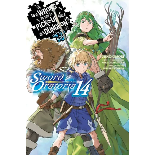 Is It Wrong to Try to Pick Up Girls in a Dungeon? on the Side: Sword Oratoria, Vol. 14 (Light Novel) - Paperback