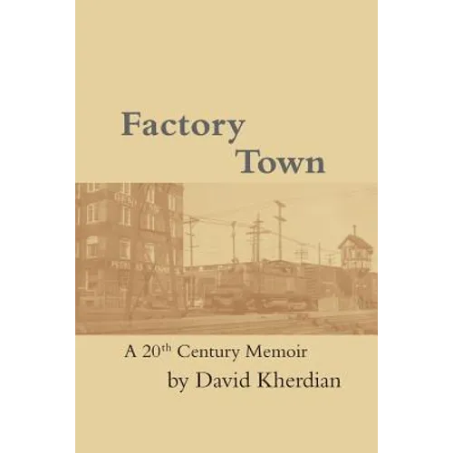 Factory Town: A 20th Century Memoir - Paperback