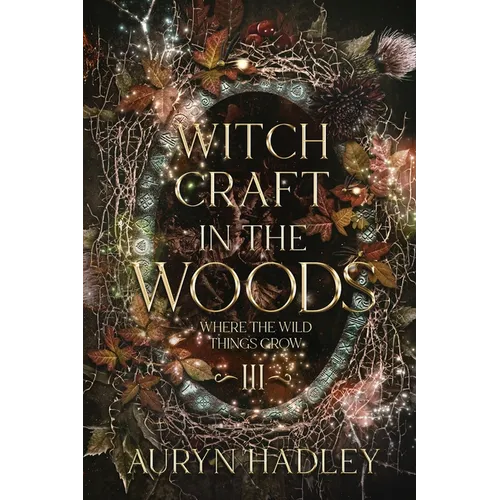 Witchcraft in the Woods: A Moonlight Universe Novel - Paperback
