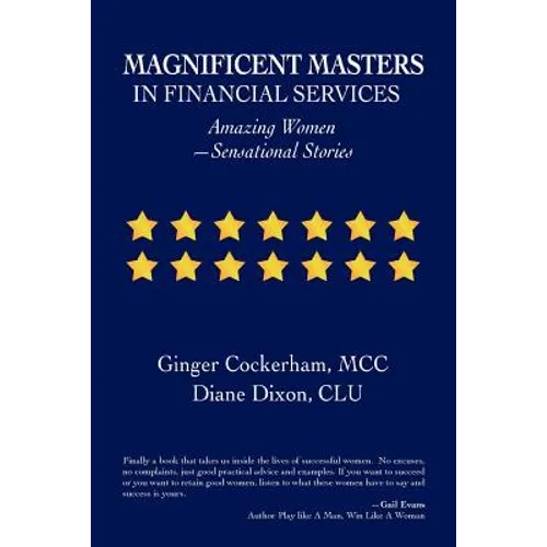 Magnificent Masters in Financial Services: Amazing Women-Sensational Stories - Paperback