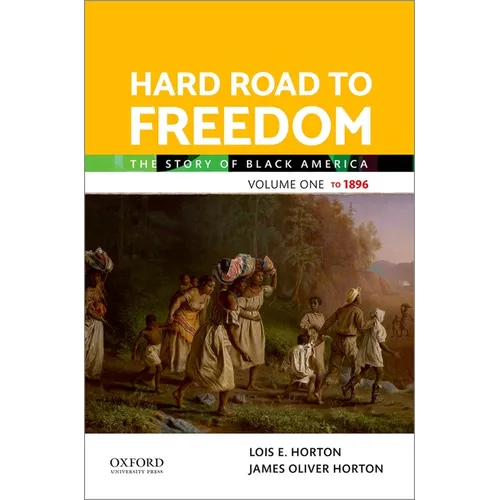 Hard Road to Freedom Volume One: The Story of Black America - Paperback
