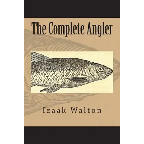 The Complete Angler - Paperback