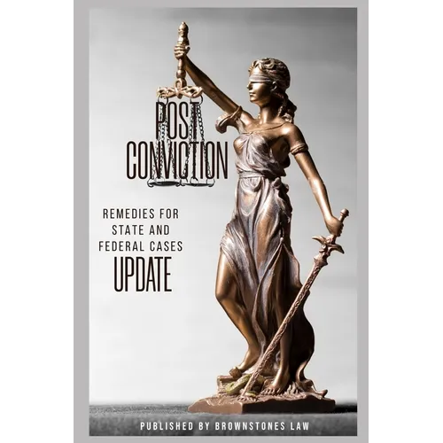 Post Conviction Remedies State and Federal Cases Update - Paperback