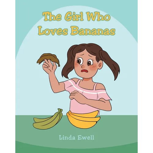 The Girl Who Loves Bananas - Paperback