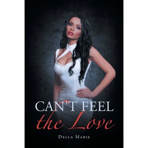 Can't Feel the Love - Paperback