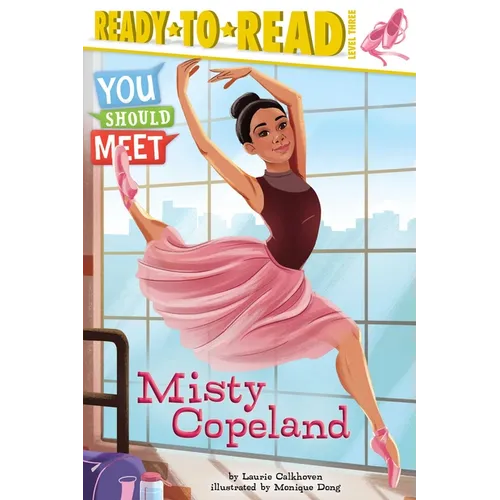 Misty Copeland: Ready-To-Read Level 3 - Hardcover