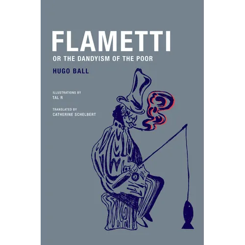Flametti, or the Dandyism of the Poor - Paperback