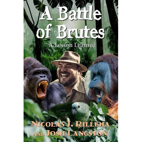 A Battle of Brutes: A Lesson Learned - Paperback