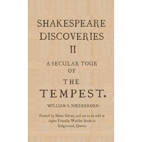 Shakespeare Discoveries II: A Secular Tour of 