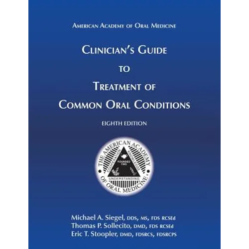 Clinician's Guide to Treatment of Common Oral Conditions, 8th Ed - Paperback