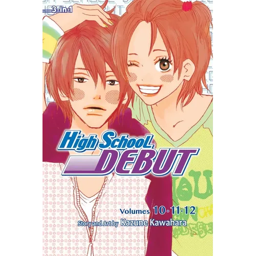 High School Debut (3-In-1 Edition), Volume 4: Includes Vols. 10, 11 & 12 - Paperback