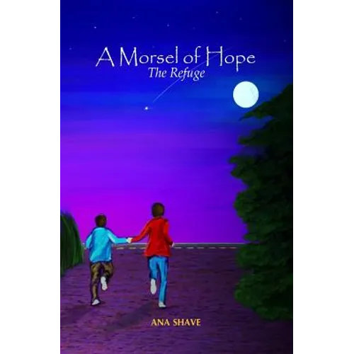 A Morsel of Hope: The Refuge - Paperback