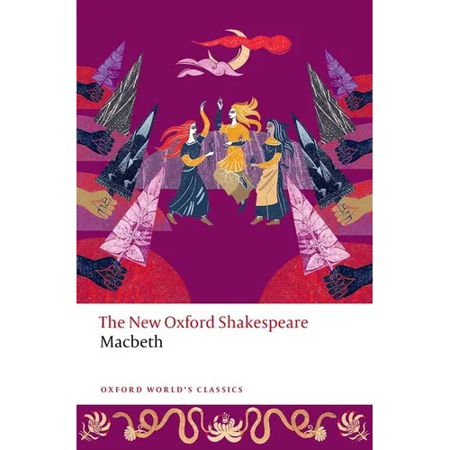 Macbeth: The New Oxford Shakespeare - Paperback