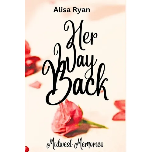 Her Way Back: Midwest Memories: Book 1 - Paperback