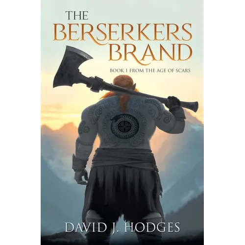 The Berserkers Brand: Book 1 from the Age of Scars - Paperback