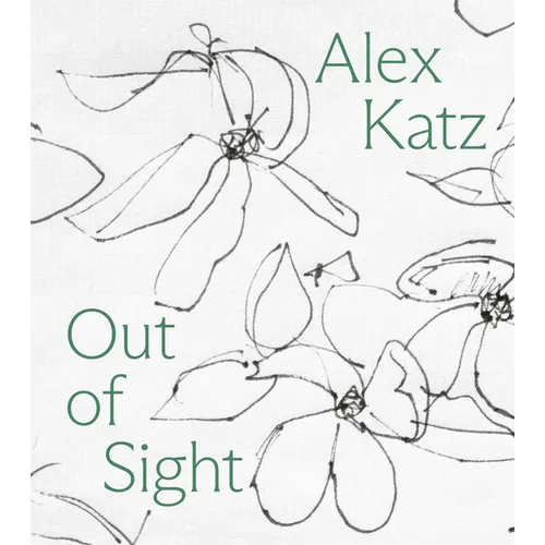 Alex Katz: Out of Sight: A Drawing Survey - Paperback