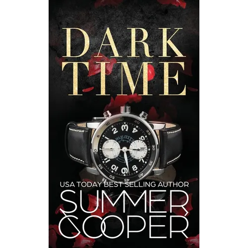 Dark Time: A Billionaire Dark Contemporary Romance (Hardback) - Hardcover