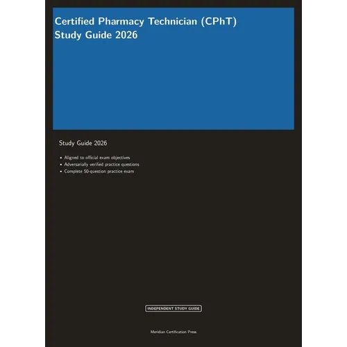 CPhT Pharmacy Technician Certification Exam Prep 2026: Complete Study Guide with Practice Questions and Pharmacy Review - Hardcover