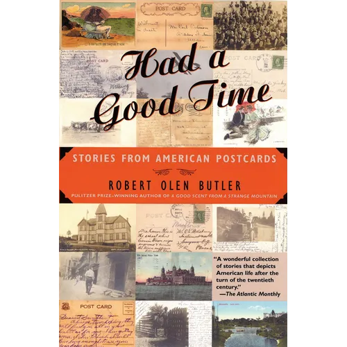 Had a Good Time: Stories from American Postcards - Paperback