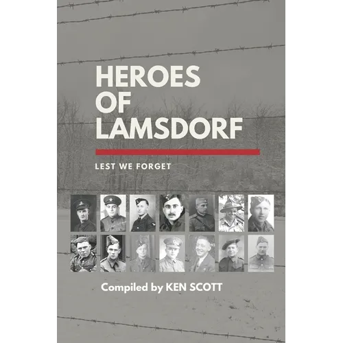 Heroes of Lamsdorf: Lest We Forget - Paperback
