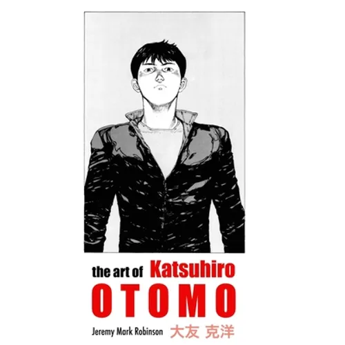 The Art of Katsuhiro Otomo