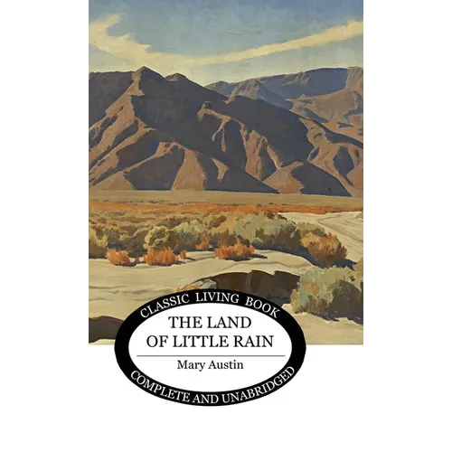 The Land of Little Rain - Hardcover