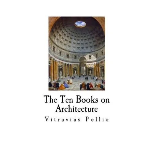 The Ten Books on Architecture