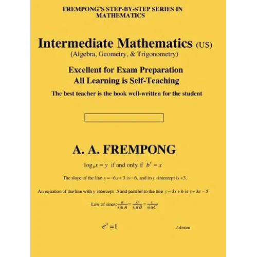 Intermediate Mathematics (US): (Algebra, Geometry & Trigonometry - Hardcover