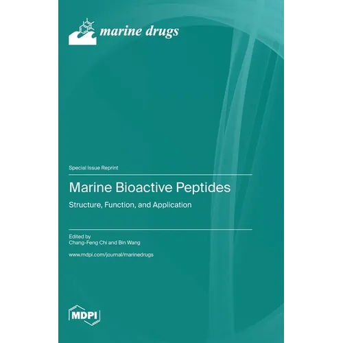 Marine Bioactive Peptides: Structure, Function, and Application - Hardcover