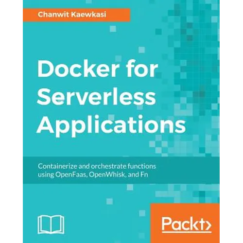 Docker for Serverless Applications - Paperback
