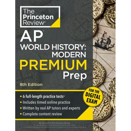 Princeton Review AP World History: Modern Premium Prep, 8th Edition: 6 Practice Tests + Digital Practice Online + Content Review - Paperback