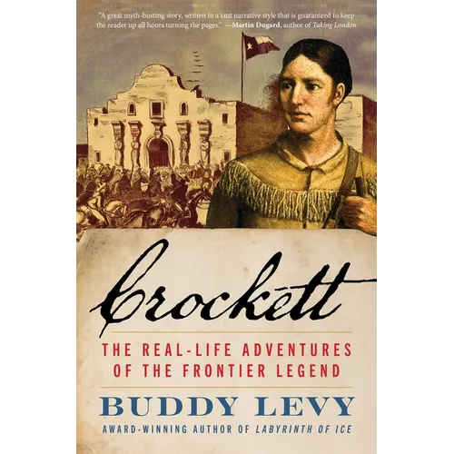 Crockett: The Real-Life Adventures of the Frontier Legend - Paperback