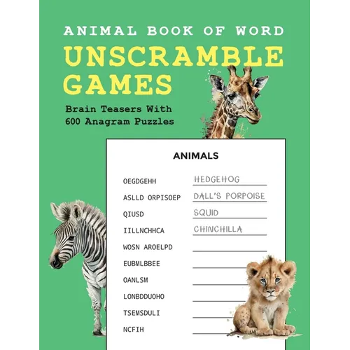 Animal Book of Word Unscramble Games: Brain Teasers With 600 Anagram Puzzles - Paperback