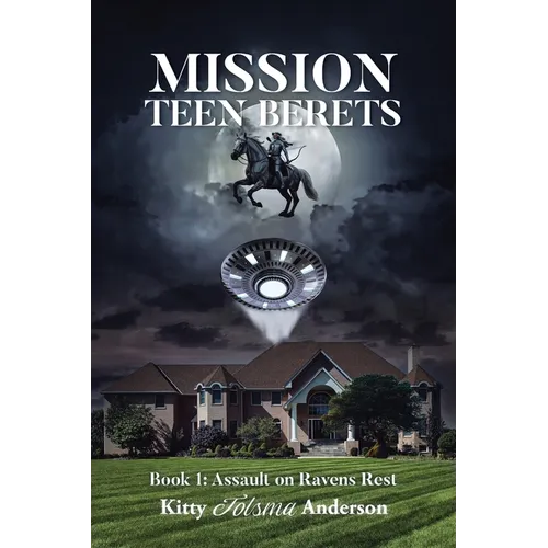 Mission Teen Berets: Book 1: Assault on Ravens Rest - Paperback