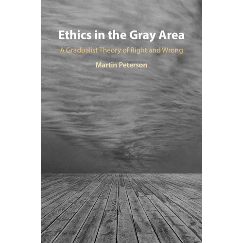 Ethics in the Gray Area - Paperback