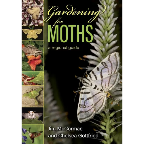 Gardening for Moths: A Regional Guide